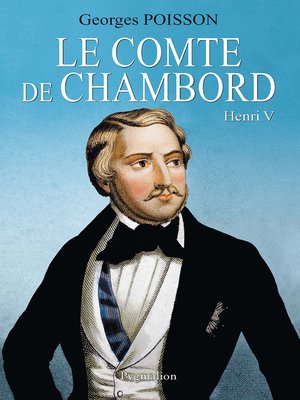 cover image of Le Comte de Chambord. Henri V